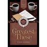 Love: The Greatest of These