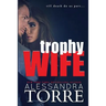 Trophy Wife