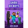 Game on Boys: Super Legends of Minecraft