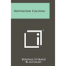 Destination Teaching
