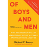 Of Boys and Men: Why the Modern Male Is Struggling, Why It Matters, and What to Do about It