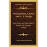 Princetoniana, Charles And A. A. Hodge: With Class And Table Talk Of Hodge The Younger (1888)