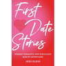First Date Stories: Women's Romantic and Ridiculous Midlife Adventures