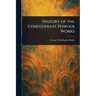 History of the Confederate Powder Works