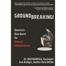 Groundbreaking!: America's New Quest for Mineral independence