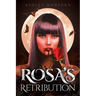 Rosa's Retribution