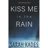Kiss Me in the Rain