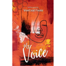 My Voice: Uplifting Poetry Easy reading for everyone5 x8 inches, 67Pages