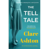 The Tell Tale: a small town, enduring love, a web of secrets