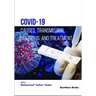 Covid-19: Causes, Transmission, Diagnosis, and Treatment
