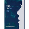 From We To Me: Let Me Paint You My Story