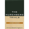 The Nuremberg Trials: Last Tragedy of the Holocaust