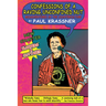 Confessions of a Raving, Unconfined Nut: Misadventures in the Counterculture