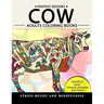 Cow Adults Coloring Books: Stress-relief Coloring Book For Grown-ups