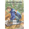 Chasing Carson: A Family's Journey through Adolescence, Addiction and Recovery