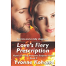 Love's Fiery Prescription: Flynn's Crossing Romantic Suspense Series Book 9