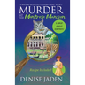 Murder at the Montrose Mansion: A Mallory Beck Cozy Culinary Caper