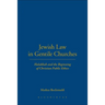 Jewish Law in Gentile Churches: Halakhah and the Beginning of Christian Public Ethics