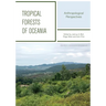 Tropical Forests Of Oceania: Anthropological Perspectives