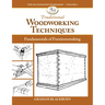 Traditional Woodworking Techniques: Fundamentals of Furnituremaking