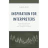 Inspiration for Interpreters