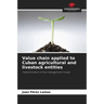 Value chain applied to Cuban agricultural and livestock entities
