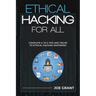 Ethical Hacking for All: Complete A to Z Tips and Tricks to Ethical Hacking Mastering