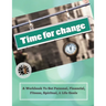 Time To Change: A Workbook To Set Personal, Financial, Fitness, Spiritual, & Life Goals