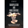 Manipulation and Mind Control