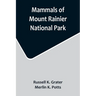 Mammals of Mount Rainier National Park