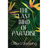 The Last Bird of Paradise
