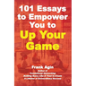 101 Essays to Empower You to Up Your Game