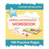 Addition and Subtraction Workbook: 3rd Grade Math Workbooks, 100 Practice Pages for Addition and Subtraction incuding Double Digit, Triple Digit and M