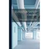Elevator Safety Orders