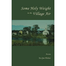 Some Holy Weight in the Village Air