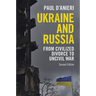 Ukraine and Russia: From Civilized Divorce to Uncivil War
