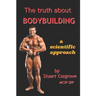 The Truth About Bodybuilding