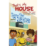 That's My House: Possess The Land
