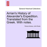 Arrian's History of Alexander's Expedition. Translated from the Greek. with Notes.
