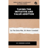Taking Initiative and Value Addition