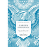 Career Diplomacy: Life and Work in the US Foreign Service, Fourth Edition