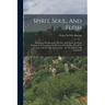 Spirit, Soul, And Flesh: The Usage Of [pneuma], [psyche], And [sarx] In Greek Writings And Translated Works From The Earliest Period To 225 A.d
