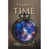 A Flicker of Time