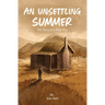 An Unsettling Summer