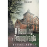 A Haunting In Pennsylvania: Divine Power