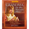 Grandma, Do You Remember When?: Sharing a Lifetime of Loving Memories