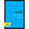 Platonism: Ancient and Modern Volume 14