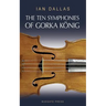 The Ten Symphonies of Gorka Konig