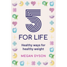 5 for Life: Healthy ways for healthy weight