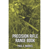 Precision Rifle Range Book